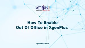 How To Enable Out Of Office in XgenPlus