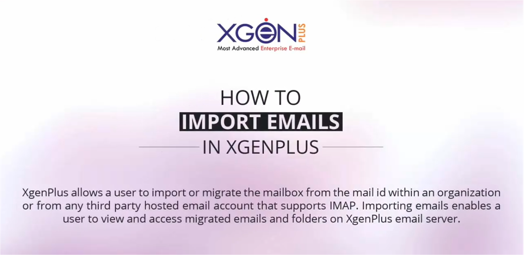 How To Transfer/Import Emails from IMAP Enabled Email Account To XgenPlus Email Account