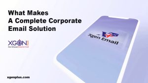 What Makes A Complete Corporate Email Solution
