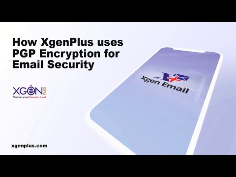 How Xgenplus uses PGP Encryption for Email Security