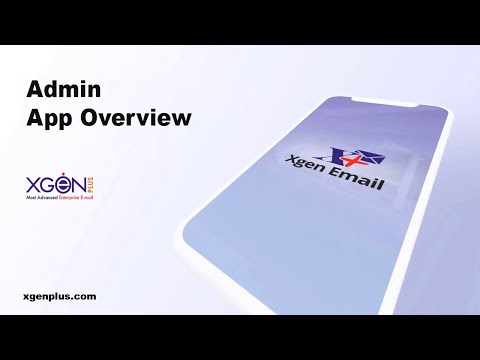 XgenPlus : Admin App Overview
