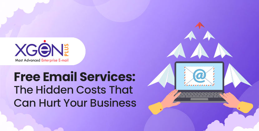 Free Email Services: The Hidden Costs That Can Hurt Your Business