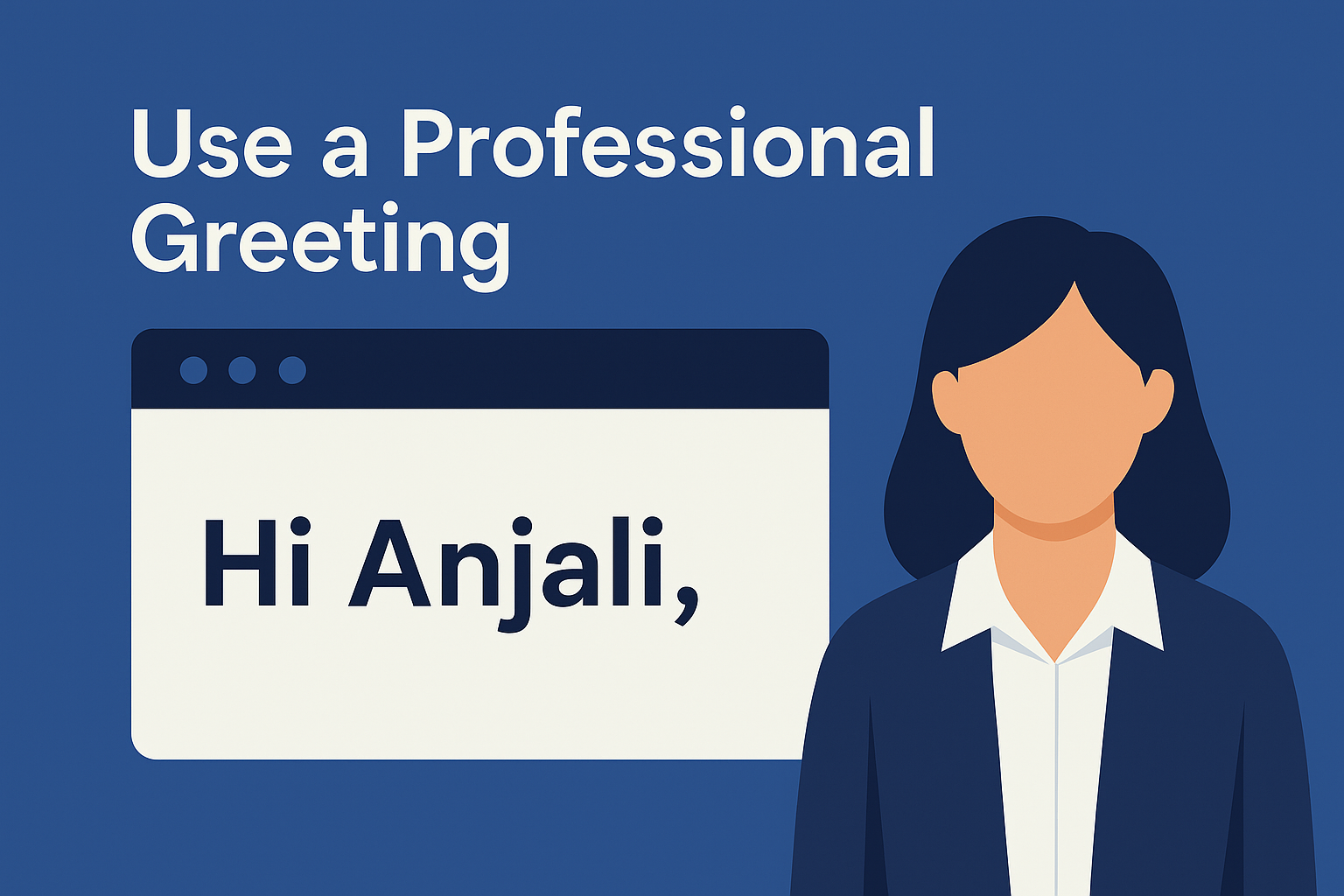 Use a Professional Greeting